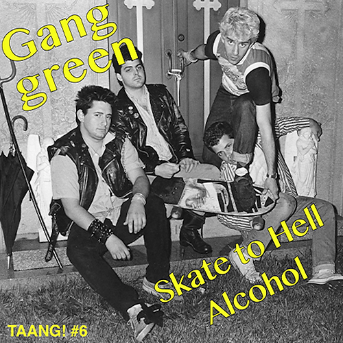 Gang Green - Skate To Hell