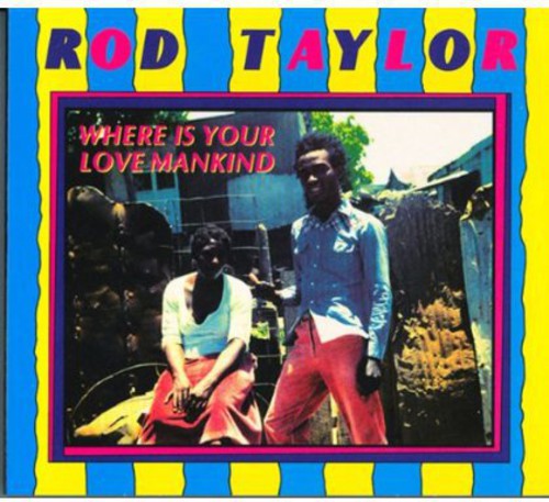 Taylor, Rod - Where Is Your Love Mankind