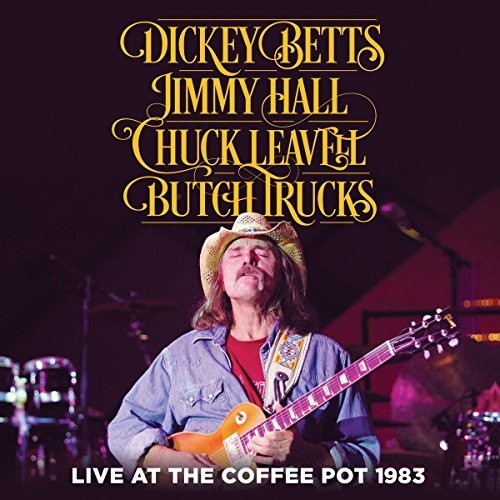 Betts, Dickey - Live At The Coffee Pot 1983