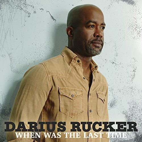 Rucker, Darius - When Was The Last Time