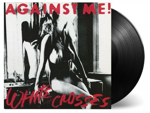 Against Me! - White Crosses