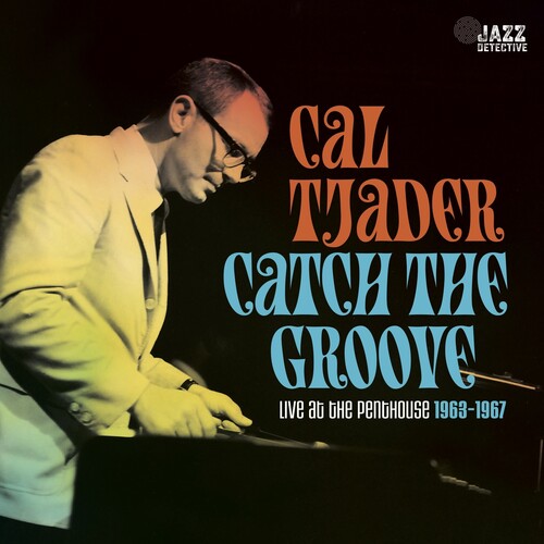 Tjader, Cal - Catch The Groove