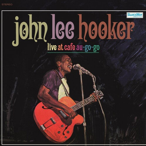 Hooker, John Lee - Live Cafe Au Go-Go