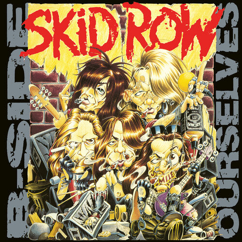 Skid Row - B-Side Ourselves