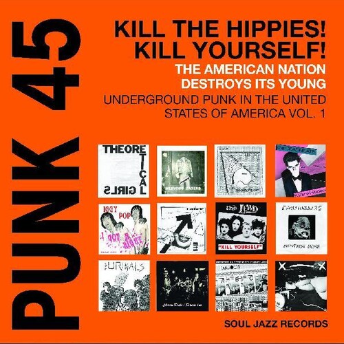 Various - PUNK 45: Kill The Hippies! Kill Yourself!