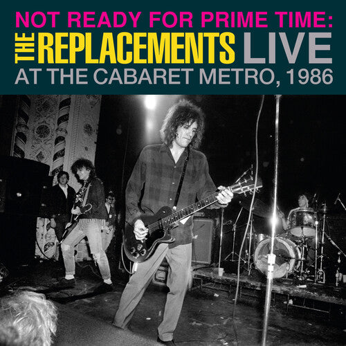 Replacements - Not Ready for Prime Time