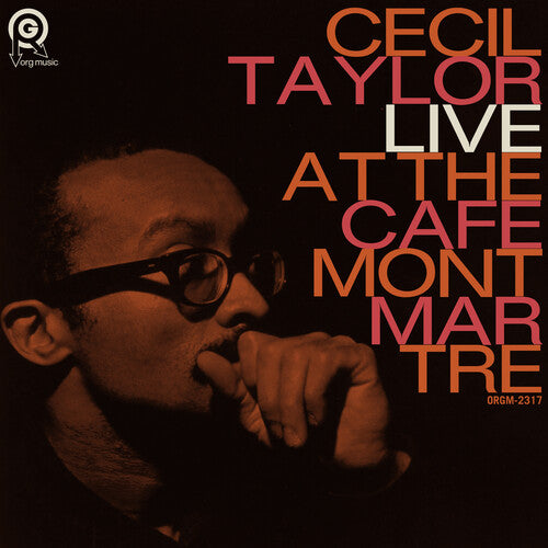 Taylor, Cecil - Live At The Cafe Montmartre