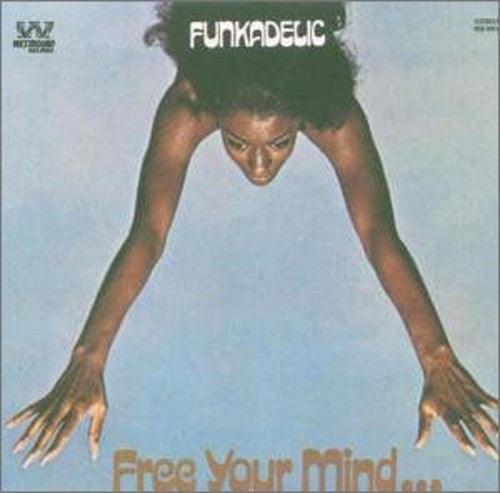 Funkadelic - Free Your Mind