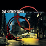 Matthews, Dave - Before These Crowded Streets