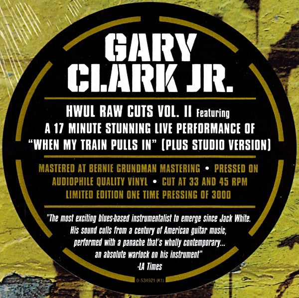 Clark, Gary Jr - HWUL Raw Cuts Vol. II