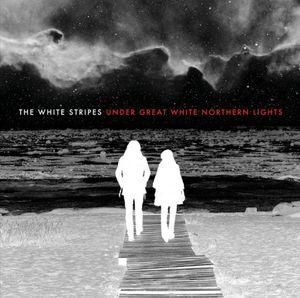 White Stripes, The - Under Great White Northern Light