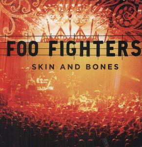 Foo Fighters - Skin And Bones