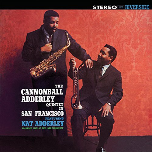 Adderley, Cannonball - In San Francisco