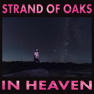 Strand Of Oaks- In Heaven IE