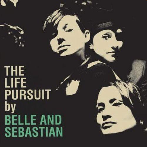 Belle & Sebastian - Life Pursuit