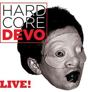 Devo - Hardcore Live