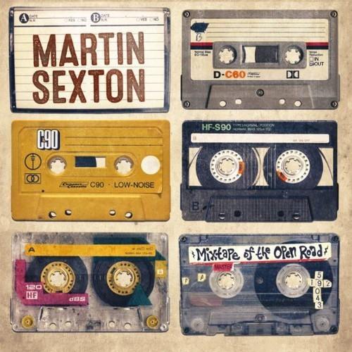 Sexton, Martin - Mixtape Of Open Road