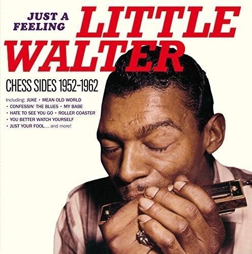 Walter, Little - Just A Feeling