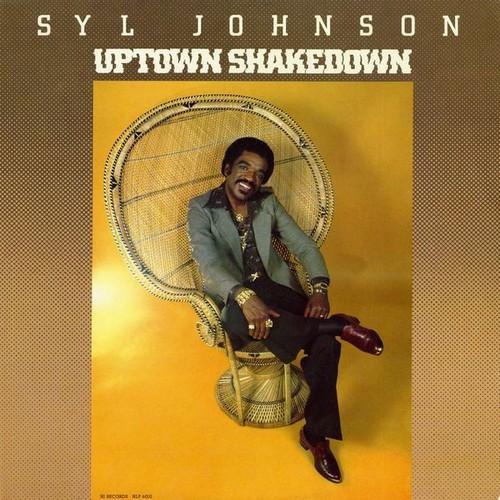 Johnson, Syl - Uptown Shakedown