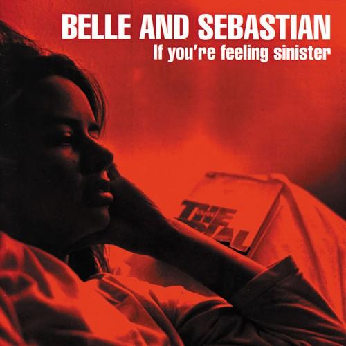 Belle & Sebastion - If You're Feeling Sinister