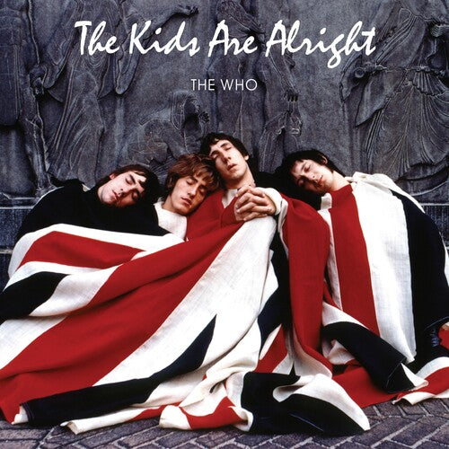 Who, The- The Kids Are Alright