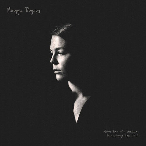 Rogers, Maggie - Notes From The Archive: Recordings 2011-2016