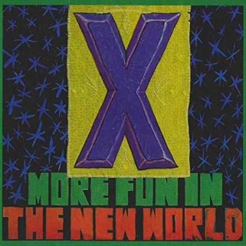 X - More Fun In The New World