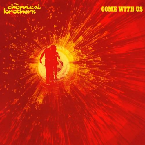 Chemical Brothers - Come With Us