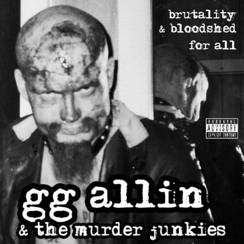 Allin, GG - Brutality And Bloodshed For All