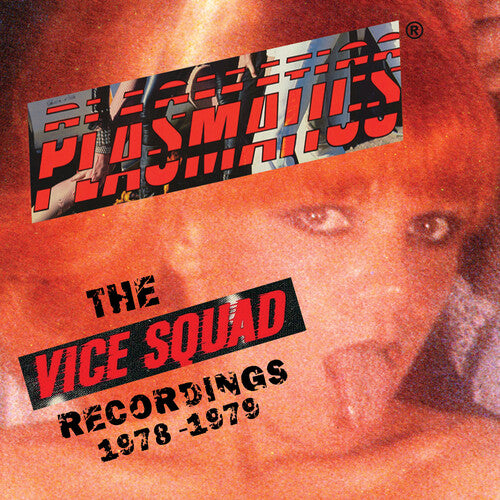 Plasmatics - Vice Squad Recordings