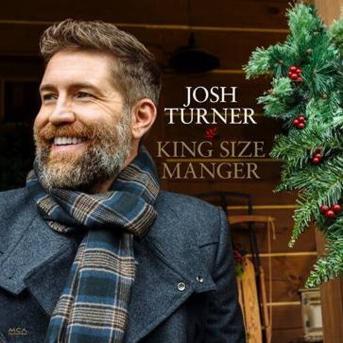 Turner, Josh - King Size Manger