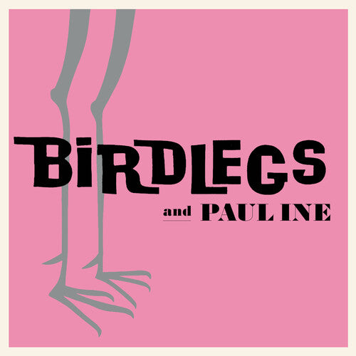 Birdlegs & Pauline - Self Titled