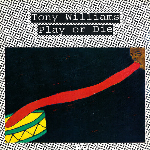 Williams, Tony - Play Or Die