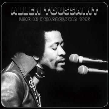 Toussaint, Allen - Live in Philadelphia 1975