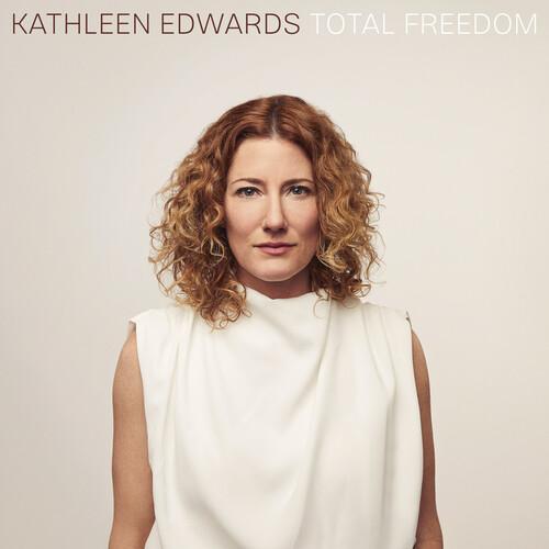 Edwards, Kathleen - Total Freedom