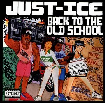 Just Ice - Back To The Old School