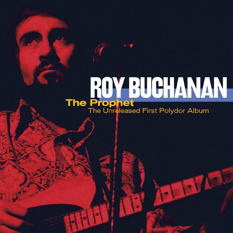 Buchanan, Roy - The Prophet