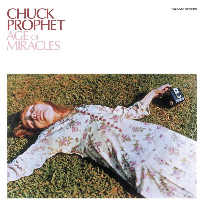 Prophet, Chuck - The Age of Miracles