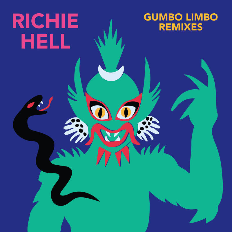 Hell, Richie - Gumbo Limbo Remixes