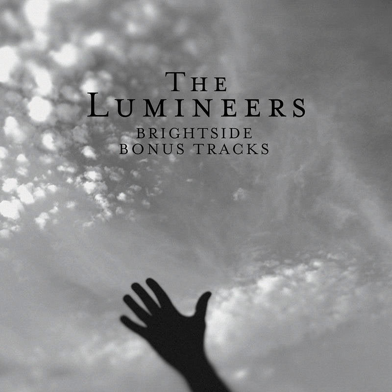 Lumineers, The - Brightside: Bonus Tracks