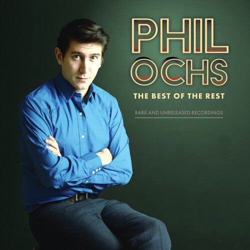 Ochs, Phil - Best Of The Rest