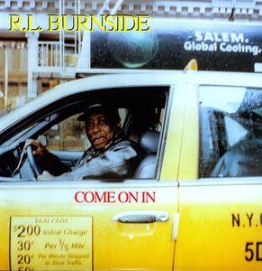 Burnside, R.L. - Come On In