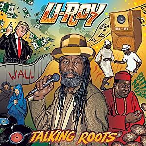 U-Roy - Talking Roots