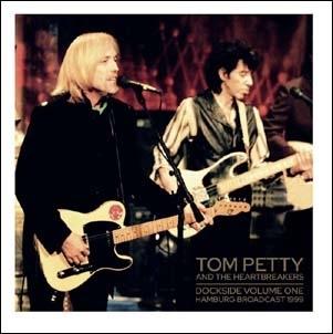 Petty, Tom - Dockside Vol 1