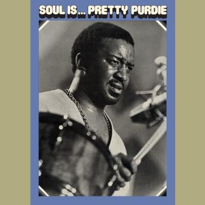 Purdie, Bernard - Soul Is ... Pretty Purdie