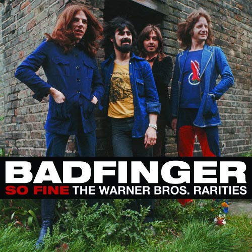 Badfinger - So Fine: The Warner Bros. Rarities