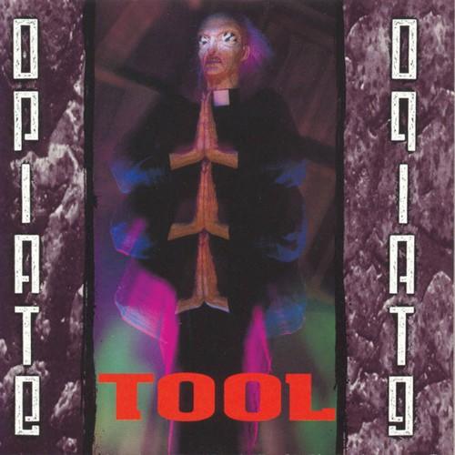 Tool - Opiate