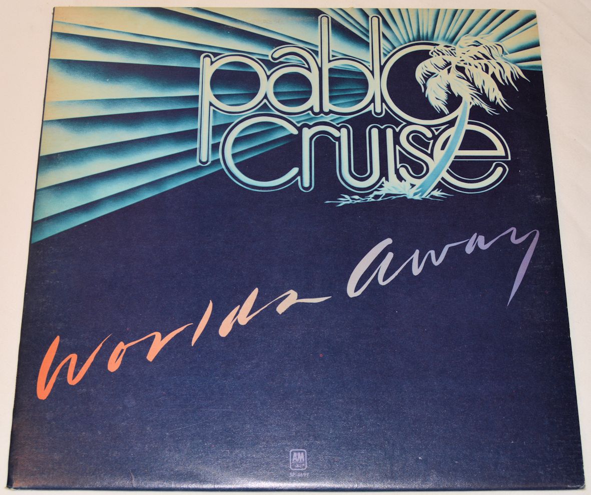 Pablo Cruise - Worlds Away