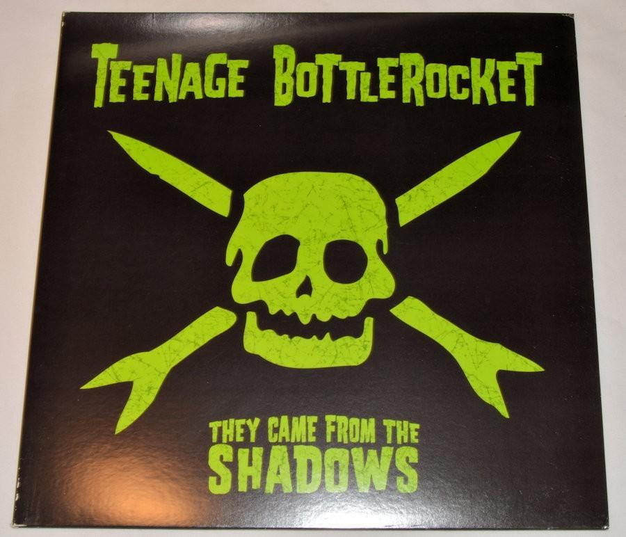 Teenage Bottlerocket - They Came From The Shadows