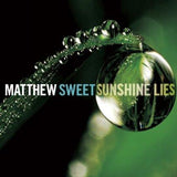 Sweet, Matthew - Sunshine Lies